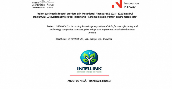 SC Intellink SRL – , a finalizat la data de 30.04.2024, implementarea proiectului „GREENE 4.0 – Increasing knowledge capacity and skills for manufacturing and technology companies to assess, plan, adopt and implement sustainable business models“