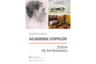 Academia copiilor, o nouă provocare lansată de Muzeul Național al Literaturii Române Iași