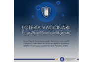 Începe Loteria vaccinării: toate persoanele imunizate cu schemă completă se pot înscrie
