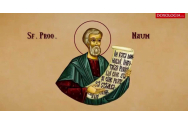 Calendar ortodox, 1 decembrie. Sfântul prooroc Naum