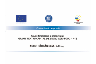 AGRO HĂRMĂNEASA SRL – Anunt finalizare a proiectului: GRANT PENTRU CAPITAL DE LUCRU AGRI-FOOD - 412
