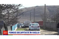 Crimă șocantă în Vaslui. O femeie a fost găsită decapitată în casa vecinului cu care își petrecuse noaptea